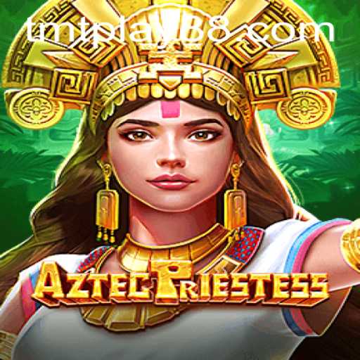 Exploring AztecPriestess: A Modern Twist on Ancient Rituals with TMT PLAY