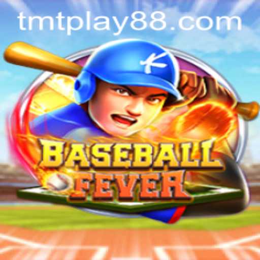BaseballFever: A New Twist in Modern Gaming with TMT PLAY