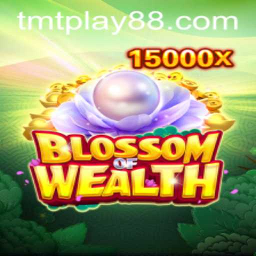 Discover the Blossoming Riches in BlossomofWealth: Your Ultimate Guide to TMT PLAY