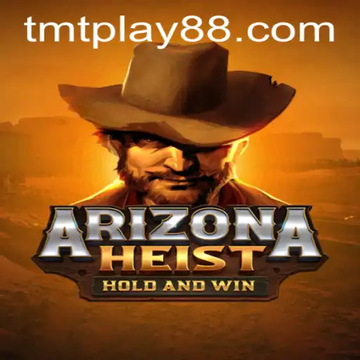 Exploring ArizonaHeist: A Thrilling Journey with TMT PLAY