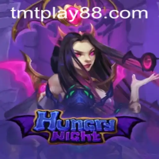 Exploring the Thrilling World of HungryNight by TMT PLAY