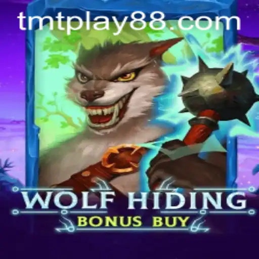 Unleashing the Thrills of WolfHidingBonusBuy: A TMT PLAY Experience