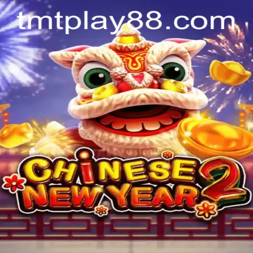 Unveiling the Excitement of CHINESENEWYEAR2: Experience the Festive Magic with TMT PLAY