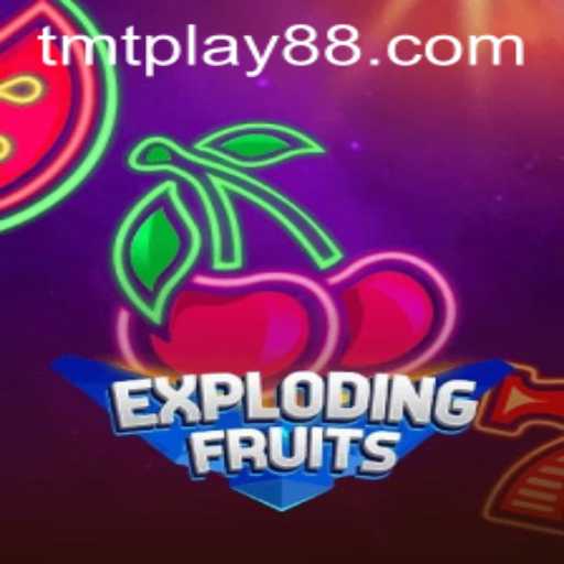 ExplodingFruits: A Thrilling Journey with TMT PLAY