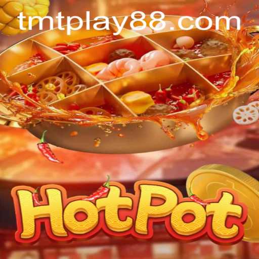 Exploring 'Hotpot': A Culinary Gaming Experience with TMT PLAY