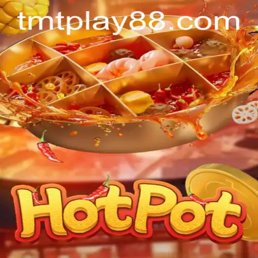 Exploring 'Hotpot': A Culinary Gaming Experience with TMT PLAY