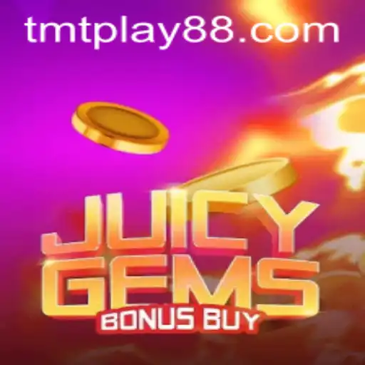 JuicyGemsBonusBuy: A Fresh Spin on Slot Gaming with TMT PLAY