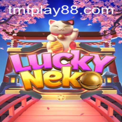 Experience the Thrills of LuckyNeko on TMT PLAY