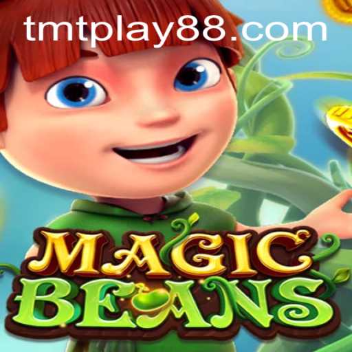 MAGICBEANS: An Immersive Fantasy Adventure with TMT PLAY