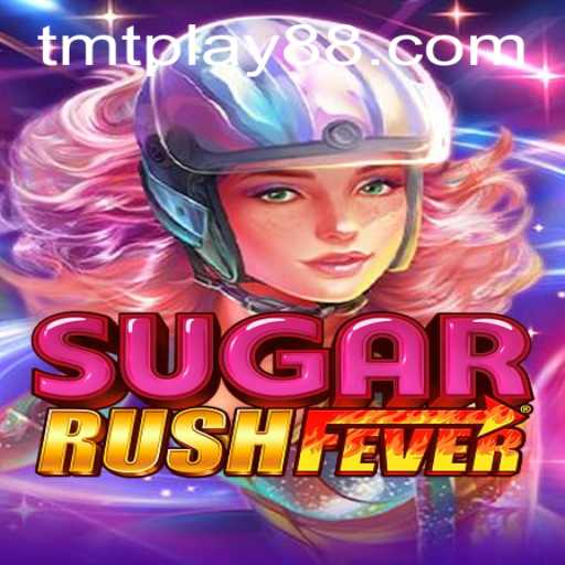 Discover the Exciting World of SugarRushFever with TMT PLAY